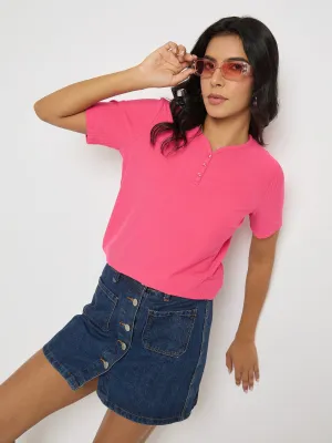 Madame Henley Neck Solid Hot Pink T-Shirt SustainableManufacturing Comfortable Layer